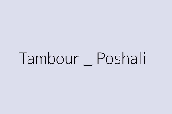 Tambour _ Poshali 